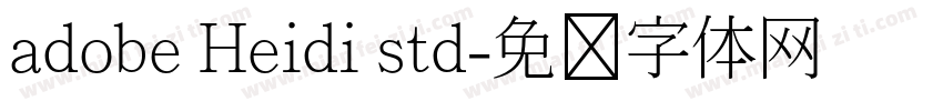 adobe Heidi std字体转换